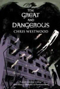 Great and Dangerous