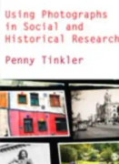 Using Photographs in Social and Historical Research