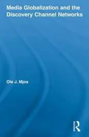 Media Globalization and the Discovery Channel Networks