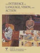 The Interface of Language, Vision, and Action