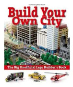 The Big Unofficial LEGO® Builder's Book