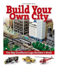 The Big Unofficial LEGO® Builder's Book
