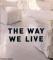 Way We Live
