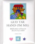 Gud tar hand om mig : bibelberättelser och böner för den som är ny i världen