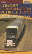 Longer Combination Vehicle (LCV) Regulations Training