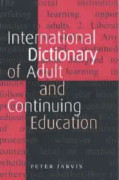 An International Dictionary of Adult and Continuing Education