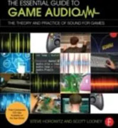 The Essential Guide to Game Audio