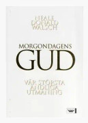 Morgondagens gud : vår största andliga utmaning