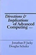 Directions and Implications of Advanced Computing