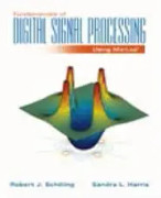 Fundamentals of Digital Signal Processing Using MATLAB (with CD-ROM)