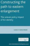 Constructing the Path to Eastern Enlargement