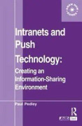 Intranets and Push Technology: Creating an Information-Sharing Environment
