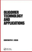Oligomer Technology and Applications