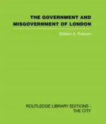 The Government and Misgovernment of London