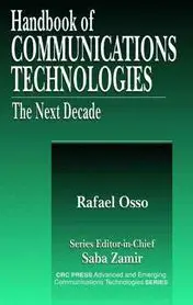 Handbook of Emerging Communications Technologies