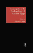 Encyclopedia of the Archaeology of Ancient Egypt