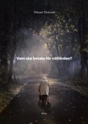 Vem ska betala för välfärden?
