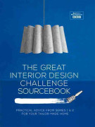 The Great Interior Design Challenge Sourcebook