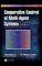 Cooperative Control of Multi-Agent Systems