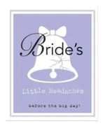 Bride's Little Headaches
