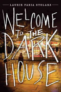 Welcome To The Dark House