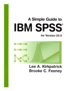 A Simple Guide to IBM SPSS: for Version 22.0