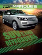 Top Marques: SUVs and Off-Roaders