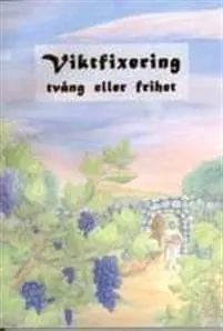 Viktfixering, tvång eller frihet