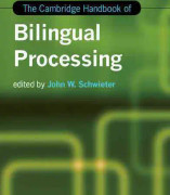 The Cambridge Handbook of Bilingual Processing