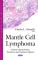 Mantle Cell Lymphoma