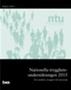 Nationella trygghetsundersökningen NTU 2015 : om utsatthet, otrygghet och förtroende