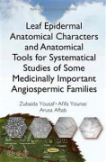 Leaf Epidermal Anatomical Characters and Anatomical Tools for Systematical Studies of Some Medicinally Important Angiospermic Families