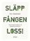 Släpp fången loss! : gud bland metaforer och apofatiska provisorier