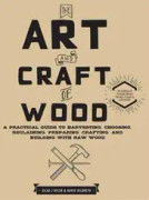 The Art and Craft of Wood
