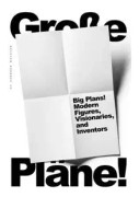 Big Plans: Modern Figures, Visionaries and Inventors