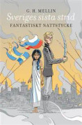Sveriges sista strid : fantastiskt nattstycke