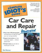 The Complete Idiot's Guide to Car Care and Repair Illustrated