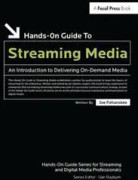 Hands-On Guide to Streaming Media