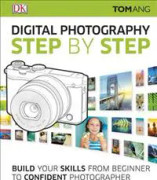 Digital Photography Step by Step