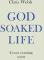 God-Soaked Life