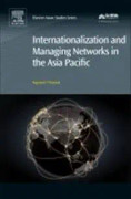 Internationalization and Managing Networks in the Asia Pacific