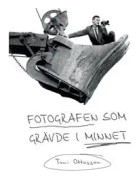 Fotografen som grävde i minnet
