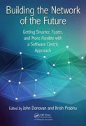 Building the Network of the Future