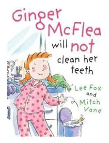 Ginger McFlea Will Not Clean Her Teeth