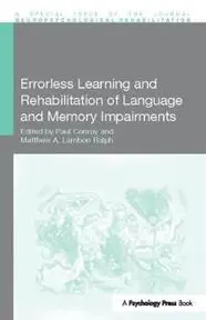 Errorless Learning and Rehabilitation of Language and Memory Impairments