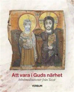 Att vara i Guds närhet : bibelmeditationer från Taizé