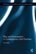 Play and Participation in Contemporary Arts Practices