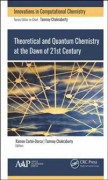 Theoretical and Quantum Chemistry at the Dawn of the 21st Century
