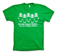 All The Single Ladies... T-Shirt X-Large