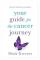Your Guide for the Cancer Journey
